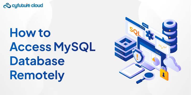 How to Access MySQL Database Remotely? 